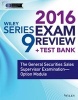 Wiley Series 9 Exam Review 2016 + Test Bank - The General Securities Sales Supervisor Qualification Examination - Option Module (Paperback) - Securities Institute of America Photo