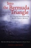 Into the Bermuda Triangle - Pursuing the Truth Behind the World's Greatest Mystery (Paperback) - Gian Quasar Photo