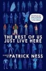 The Rest of Us Just Live Here (Paperback) - Patrick Ness Photo