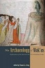 The Archaeology of Wak'as - Explorations of the Sacred in the Pre-Columbian Andes (Hardcover) - Tamara L Bray Photo