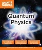 Idiot's Guides: Quantum Physics (Paperback) - Marc Humphrey Photo