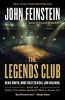 The Legends Club - Dean Smith, Mike Krzyzewski, Jim Valvano, and an Epic College Basketball Rivalry (Paperback) - John Feinstein Photo