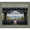 Houses of Worship (Paperback) - Mark Schacter Photo