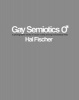  - Gay Semiotics (Paperback) - Hal Fischer Photo