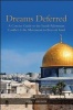 Dreams Deferred - A Concise Guide to the Israeli-Palestinian Conflict and the Movement to Boycott Israel (Paperback) - Cary Nelson Photo