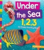 Under the Sea 1, 2, 3 - An Ocean Counting Book (Hardcover) - Tracey E Dils Photo