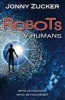 Robots V Humans (Paperback) - Jonny Zucker Photo