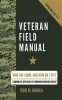 Veteran Field Manual - Civilian Life 1-1: Who Am I Now, and How Do I Fit? Looking at Life Through Warfare Lenses (Paperback) - Todd M Kuikka Photo