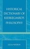 Historical Dictionary of Kierkegaard's Philosophy (Hardcover) - Julia Watkin Photo