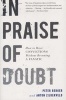 In Praise of Doubt - How to Have Convictions without Becoming a Fanatic (Paperback) - Peter Berger Photo