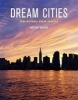 Dream Cities - Inspirational Urban Escapes (Paperback) - Antony Mason Photo