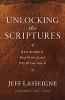 Unlocking the Bible - What It Is, How We Got It, and Why We Can Trust It (Paperback) - Jeff Lasseigne Photo