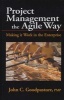 Project Management the Agile Way (Hardcover) - John C Goodpasture Photo