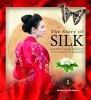 The Story of Silk (Paperback) - John Parsons Photo