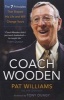 Coach Wooden - The 7 Principles That Shaped His Life and Will Change Yours (Paperback) - Pat Williams Photo