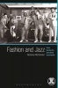 Fashion and Jazz - Dress, Identity and Subcultural Improvisation (Paperback) - Alphonso McClendon Photo