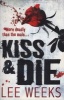 Kiss and Die (Paperback) - Lee Weeks Photo