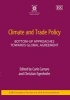 Climate and Trade Policy - Bottom-up Approaches Towards Global Agreement (Hardcover, illustrated edition) - Carlo Carraro Photo