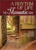 A Rhythm of Life - The Monastic Way (Paperback) - Victor Antoine DAvila Latourrette Photo