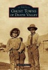 Ghost Towns of Death Valley (Paperback) - Robert P Palazzo Photo