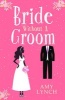 Bride Without a Groom (Paperback) - Amy Lynch Photo