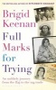 Full Marks for Trying - An Unlikely Journey from the Raj to the Rag Trade (Hardcover) - Brigid Keenan Photo