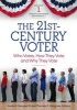 The 21st-Century Voter - Who Votes, How They Vote, and Why They Vote (Hardcover) - Guido H Stempel Photo