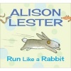 Run Like a Rabbit (Board book) - Alison Lester Photo