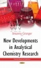 New Developments in Analytical Chemistry Research (Hardcover) - Breanna Granger Photo