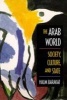 The Arab World - Society, Culture and State (Paperback, Revised) - Halim Barakat Photo