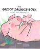 Die Groot Drukkie-boek (Afrikaans, Hardcover) - Guido van Genechten Photo