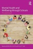 Mental Health and Wellbeing Through Schools - The Way Forward (Paperback) - Rosalyn Shute Photo