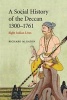 A Social History of the Deccan, 1300-1761 - Eight Indian Lives (Paperback, Illustrated Ed) - Richard Maxwell Eaton Photo