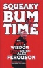 Squeaky Bum Time - The Wit & Wisdom of Sir Alex Ferguson (Hardcover) - Daniel Taylor Photo