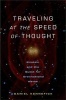 Traveling at the Speed of Thought - Einstein and the Quest for Gravitational Waves (Hardcover) - Daniel J Kennefick Photo