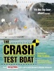 Crash Test Boat - How Yachting Monthly Took a 40ft Boat Through 8 Disaster Scenarios (Paperback, New) - Paul Gelder Photo