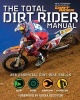 The Total Dirt Rider Manual - 358 Essential Dirt Bike Skills (Paperback) - Pete Peterson Photo