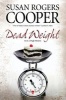 Dead Weight (Large print, Hardcover, Large type edition) - Susan Rogers Cooper Photo