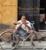 Weekend in Havana - An American Photographer in the Forbidden City (Paperback) - Robert A McCabe Photo