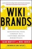 WIKIBRANDS - Reinventing Your Company in a Customer-driven Marketplace (Hardcover) - Sean Moffitt Photo