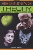 Beginning Theory - An Introduction to Literary and Cultural Theory (Paperback, 3rd Revised edition) - Peter Barry Photo