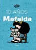 10 Anos Con Mafalda (Spanish, Hardcover) - Quino Photo