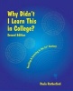 Why Didn't I Learn This in College - Teaching and Learning in the 21st Century (Paperback, 2nd) - Paula Rutherford Photo