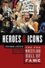 The Pro Wrestling Hall Of Fame - Heroes and Icons (Paperback) - Steven Johnson Photo