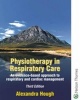 Physiotherapy in Respiratory Care - A Problem-Solving Approach (Paperback, 3rd Revised edition) - Francis Quinn Photo