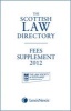 The Scottish Law Directory 2012: Fees Supplement (Paperback) - LexisNexis Butterworths Editorial Staff Photo