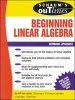 Schaum's Outline of Beginning Linear Algebra (Paperback) - Seymour Lipschutz Photo