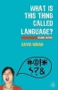 What is This Thing Called Language? (Paperback, 2nd Revised edition) - David Nunan Photo