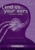 Lend Us Your Ears - Listen and Learn (Paperback) - Rosemary Sage Photo