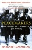 Peacemakers Six Months That Changed the World - The Paris Peace Conference of 1919 and Its Attempt to End War (Paperback, New paperback ed) - Margaret MacMillan Photo